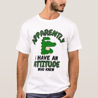 Camiseta Apparently I Have an Attitude Who Knew Funny Cart