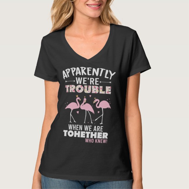 Camiseta Apparently We re Trouble When We are Together (Frente)