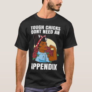 Camiseta Appendectomy Posta Cirurgia Duros Pintinhos Não Pr