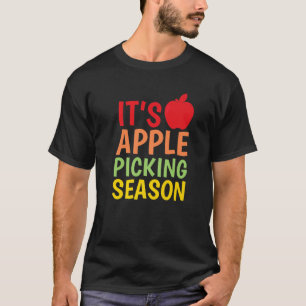 Camiseta Apple Picting Season Inspirou Apple Picting Relate