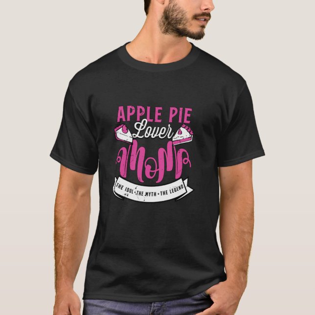 Camiseta Apple Pie Lover Mãe O Idol Adora Pastries Apple (Frente)