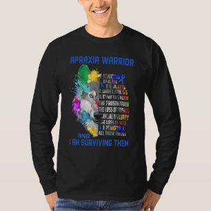 Camiseta Apraxia Eu Sei Todas Estas Coisas E Estou Sobreviv