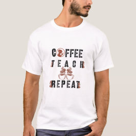 Camiseta Apreciação ao Professor Café Ensina Repete