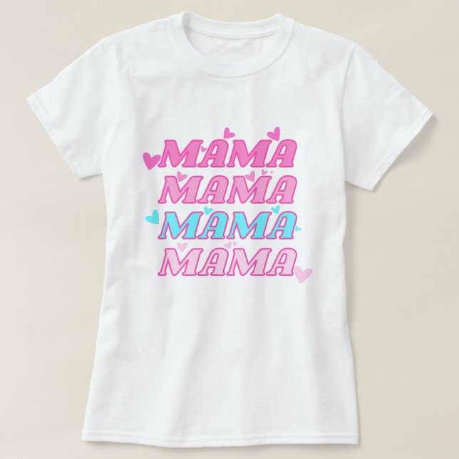 Camiseta Apreciação às Mães Mamães (Frente do Design)