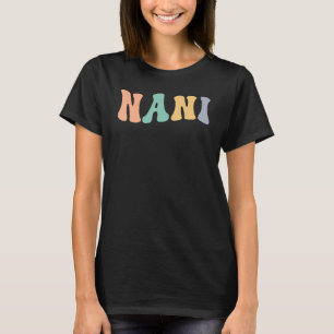 Camiseta Apreciação da avó Nani Nani Groovy Nani