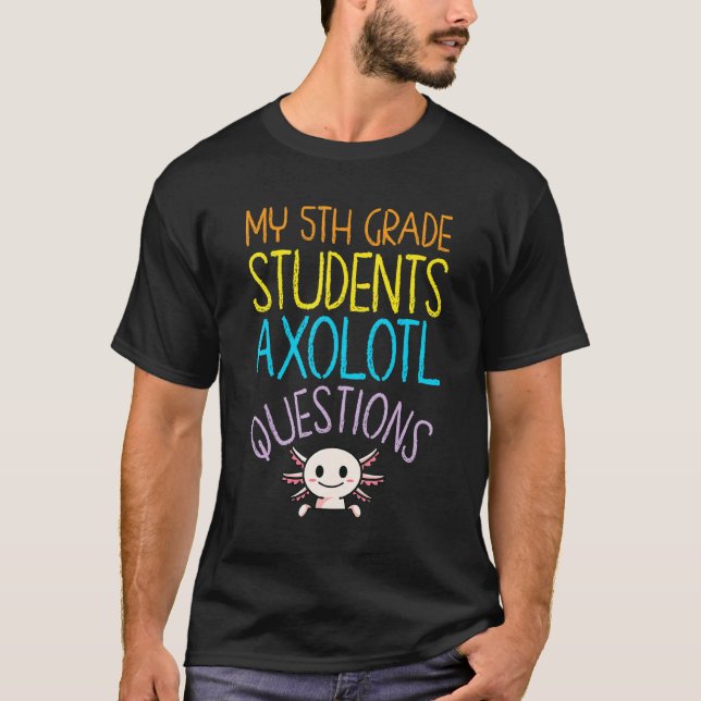 Camiseta Apreciação de Professores do 5 nas Perguntas Axolo (Frente)