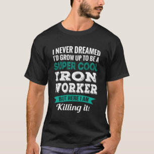 Camiseta Apreciação do Ferro-Trabalhador