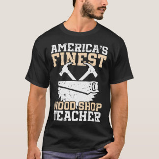 Camiseta Apreciação do Trabalhador de Madeira O Melhor Ensi