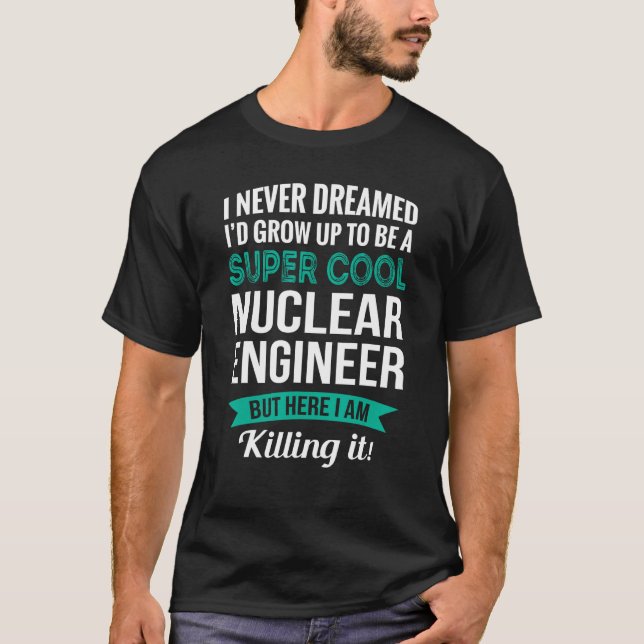 Camiseta Apreciação dos Engenheiros nucleares (Frente)