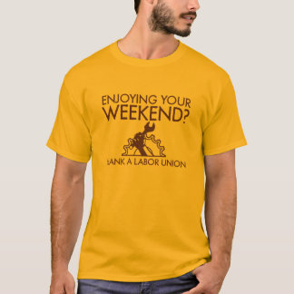 Camiseta Apreciando seu fim de semana