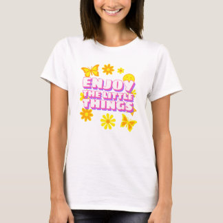 Camiseta Apreciem as Pequenas Coisas – Citação com Estética