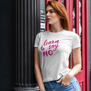 Camiseta Aprenda a dizer não - rosa