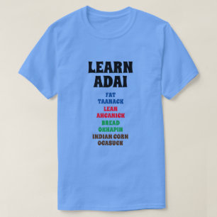 Camiseta Aprenda Adai - Fat, Lean, Bread, Indian Corn