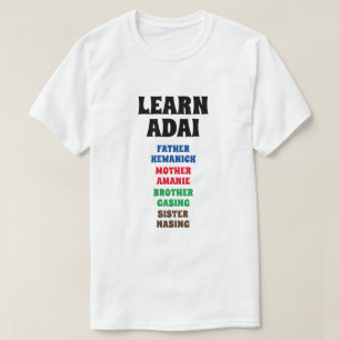 Camiseta Aprenda Adai - Pai, Mãe, Irmão, Irmã