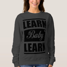 Camiseta Aprenda Bebê Aprenda SweatShirt