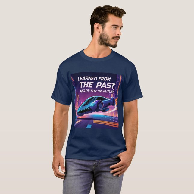 Camiseta Aprenda com o Passado, Pronto para o Futuro (Frente Completa)