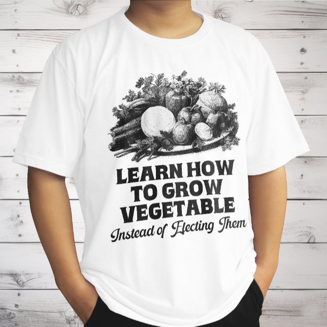 Camiseta Aprender A Cultivar Vegetais Em Vez De Eleger (Criador carregado)