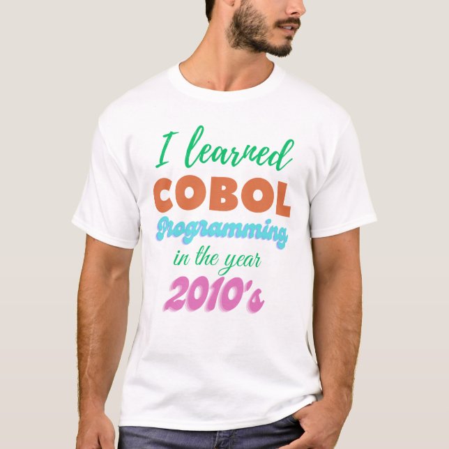Camiseta Aprendi a Linguagem de Programação Cobol em 2010 (Frente)