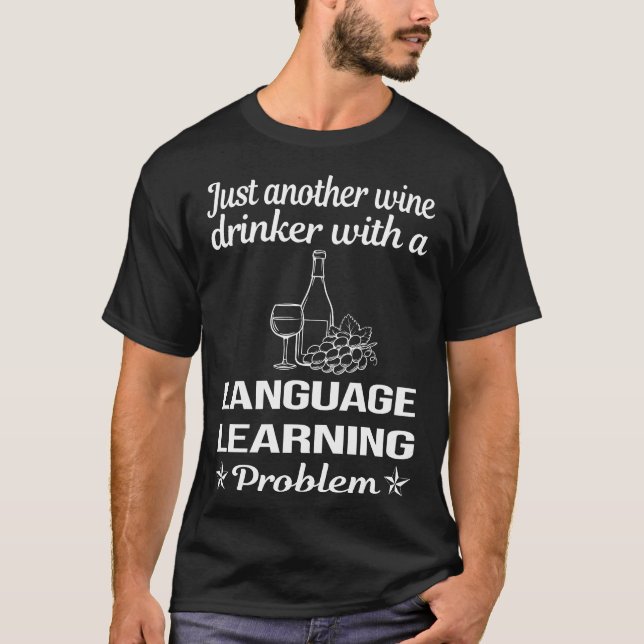 Camiseta Aprendizado de Idiomas para Bebedores de Vinho (Frente)