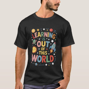 Camiseta Aprendizado está Fora deste Mundo Ciência do Siste