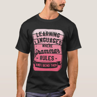 Camiseta Aprendizagem De Línguas Onde As Regras De Gramátic