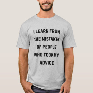 Camiseta Aprendo com os Erros das Pessoas que Seguiram meu 