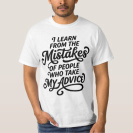 Camiseta Aprendo com os Erros das Pessoas que Seguiram Meu 