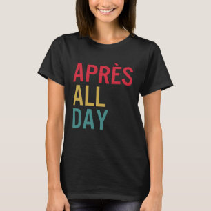 Camiseta Apres O Dia Inverno Desportivo Apres Esqui Sobre O