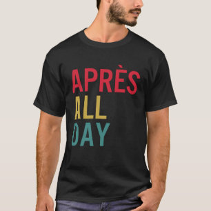 Camiseta Apres O Dia Inverno Desportivo Apres Esqui Sobre O