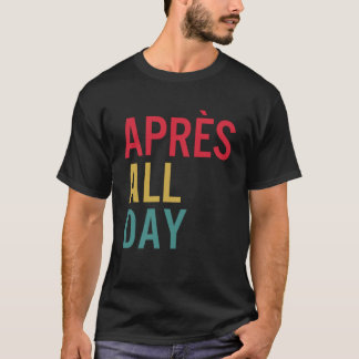Camiseta Apres O Dia Inverno Desportivo Apres Esqui Sobre O
