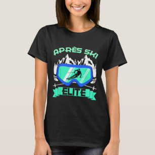 Camiseta Apres Ski Elite Esquiando Snowboard Ski Bunny Ski