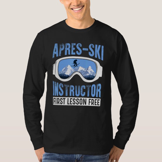 Camiseta Apres Ski Instructor First Lesson Free  Skiing Sha (Frente)