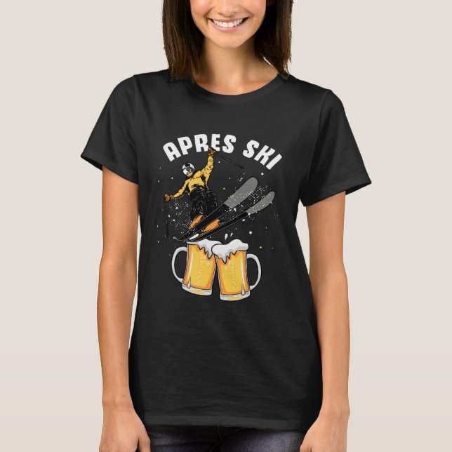 Camiseta Apres ski party skiing ski mountains  ski trip (Frente)