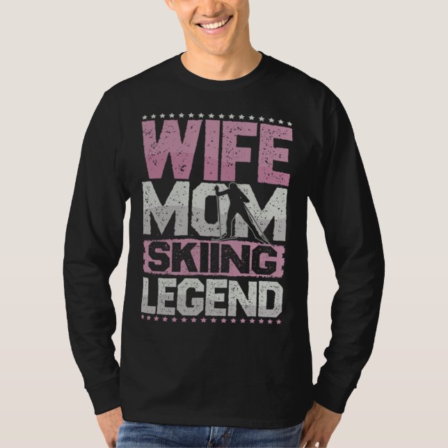 Camiseta Après Ski Wife Mom Skiing Legend Skiing Women (Frente)