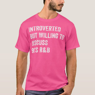 Camiseta Apresentado Mas Disposto A Discutir 90S Rb Funny R