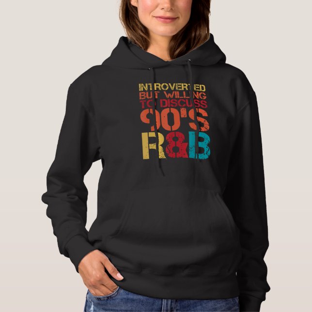 Camiseta Apresentado, mas disposto a discutir 90s Rnb R&b I (Frente)