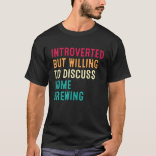 Camiseta Apresentado, Mas Disposto A Discutir A Criação D