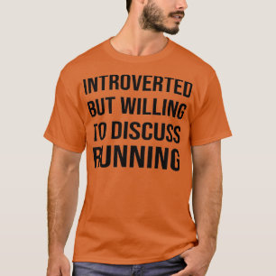 Camiseta Apresentado, mas disposto a discutir a execução de
