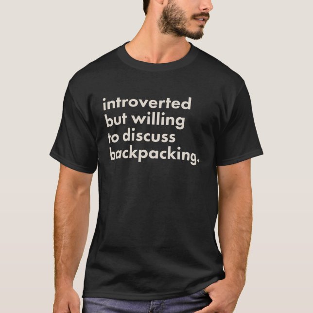 Camiseta Apresentado mas disposto a discutir a mochila (Frente)