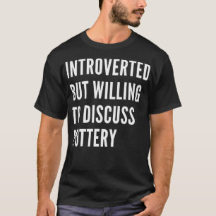 Camiseta Apresentado, Mas Disposto A Discutir A Potência