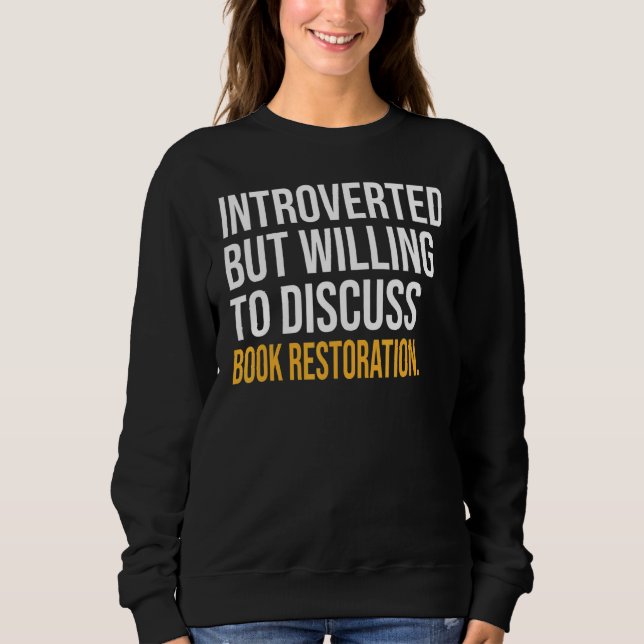 Camiseta Apresentado, Mas Disposto A Discutir A Restauração (Frente)