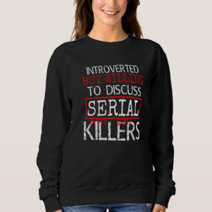 Camiseta Apresentado, Mas Disposto A Discutir Assassinos Em