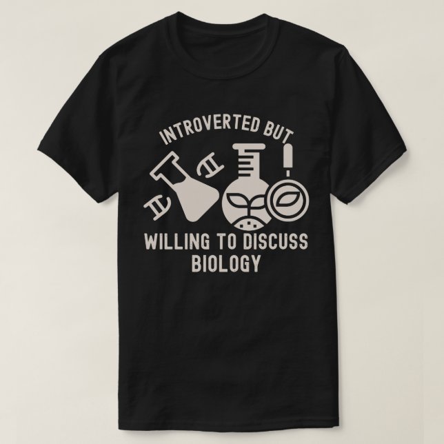 Camiseta Apresentado mas disposto a discutir biologia (Frente do Design)
