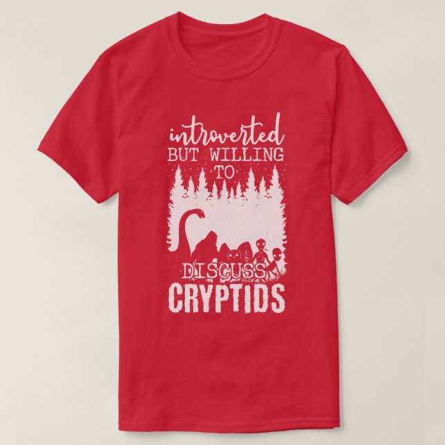 Camiseta Apresentado, Mas Disposto A Discutir Criptids 1 (Frente do Design)