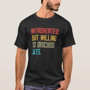 Camiseta Apresentado Mas Disposto A Discutir Gatos Kitten P