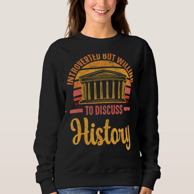 Camiseta Apresentado, Mas Disposto A Discutir História Hist (Frente)
