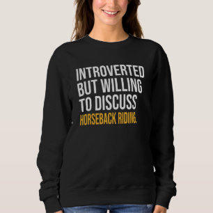 Camiseta Apresentado Mas Disposto A Discutir Horseback Ridi