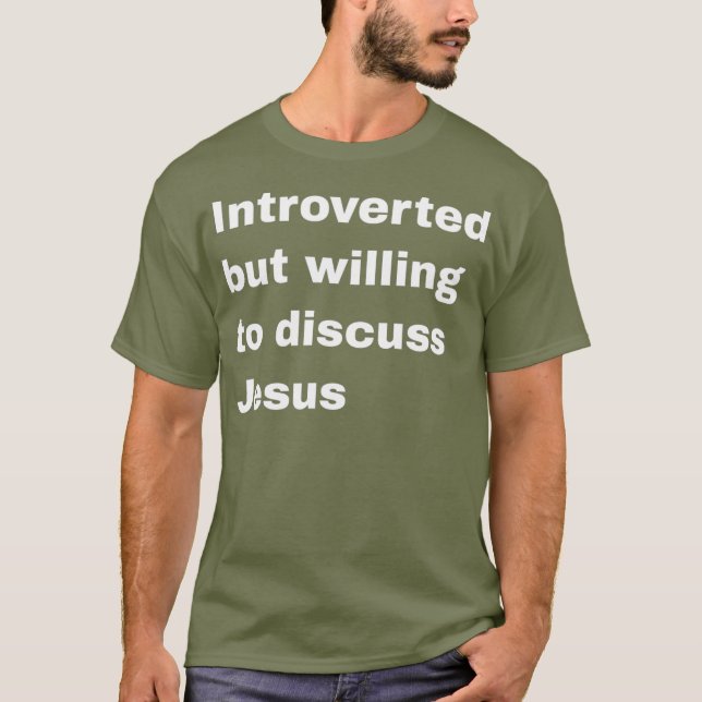 Camiseta Apresentado, Mas Disposto A Discutir Jesus (Frente)