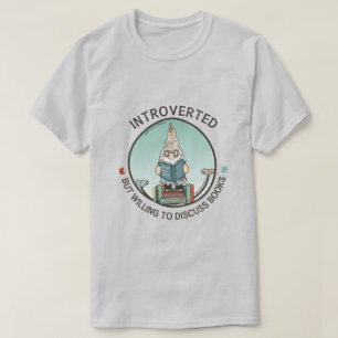 Camiseta Apresentado, Mas Disposto A Discutir Livros