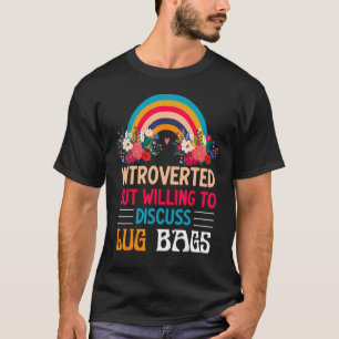 Camiseta Apresentado, Mas Disposto A Discutir Lug Bolsas Vi